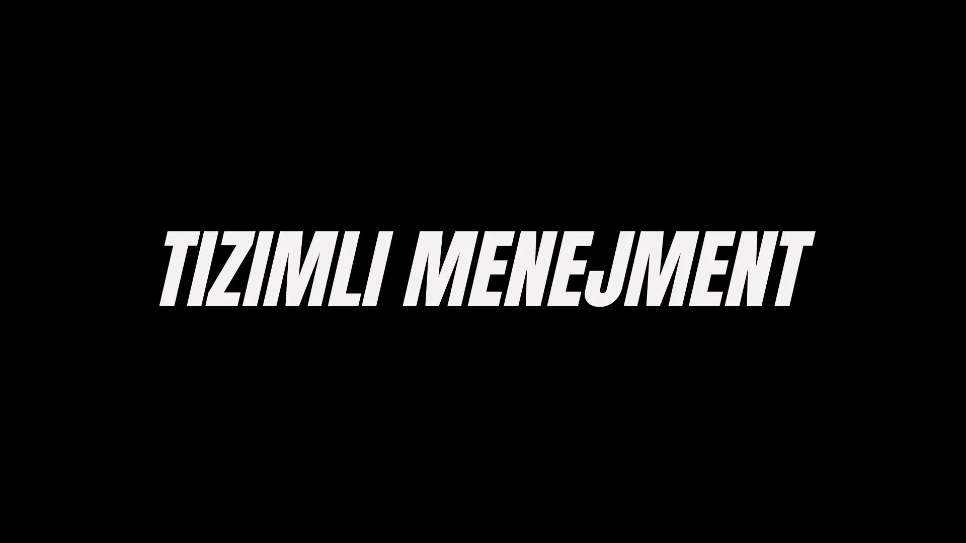 Tizimli Menejment